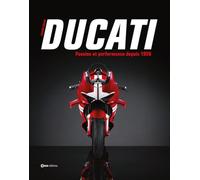 Ducati - Passion et performances depuis 1926