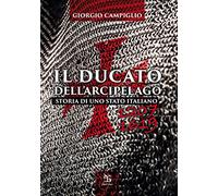 Ducato dell'arcipelago. Storia di uno Stato italiano (1207-1619)