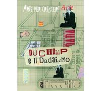 Duchamp e il dadaismo