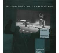 Duchamp Marcel - Entire Musical Work Of Marcel Duchamp