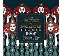 Duchess of Lore The Occult & Folklore Coloring Book (Tascabile)