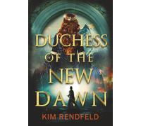 Duchess of the New Dawn