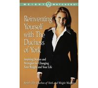 Duchess of York Sarah Weight Reinventing Yourself with the Duchess (Tascabile)