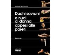 Duchi sovrani e nudi di donna appesi alle pareti