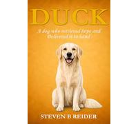 DUCK: A dog who retrieved hope and Delivered it to hand