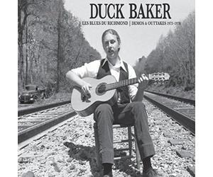 Duck Baker Les Blues Du Richmond : Demos and Outtakes 1973-1979 (CD)