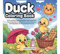 Duck Coloring Book: A Fun and Relaxing Coloring Book Featuring Cute Ducks, Ducklings, and Peaceful Nature Scenes for Creative Enjoyment and Stress Relief