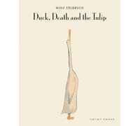Wolf Erlbruch Duck, Death and the Tulip (Copertina rigida)