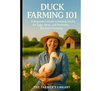 Duck Farming 101: A Beginner's Guide to Raising Happy and Healthy Ducks