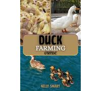 Duck Farming Guide: 10 Proven Steps to Raise Healthy Ducks, Boost Egg Production, and Maximize Profits.
