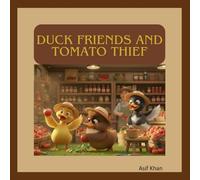 Duck Friends and Tomato Thief: bedtime stories for kids