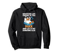 Duck Graphic & Duck Pun, Qualunque Cosa Ti riservi la Vita Duck Felpa con Cappuccio