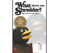 Duck Guy What about my shredder? (Tascabile)