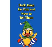 Duck Jokes and How to Tell Them