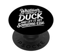 Duck Life's Hits Let Them Hit Someone Else - PopSockets PopGrip Adesivo