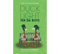 Duck Light: Fer da Boyz