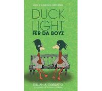 Duck Light: Fer da Boyz