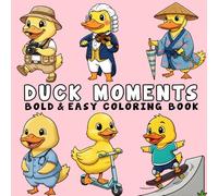 Duck Moments: Bold, and Easy Duck Coloring Book for Stress Relief - Big, Simple Designs for Teens and Adults