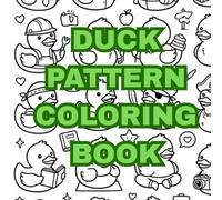 DUCK PATTERN COLORING BOOK