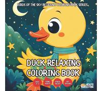 Duck Relaxing Coloring Book - for Kids, Teens, Adults and Seniors with Easy and Simple Designs for Stress Free Relaxation