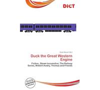 Duck the Great Western Engine: Fiction, Steam locomotive, The Railway Series, Wilbert Awdry, Thomas and Friends
