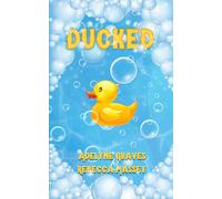 DUCKED: A Rubber Ducky Parody