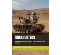 DUCKHUNTERS: Air defense history and how it is affecting the war in Ukraine.