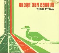 Ducks Can Groove - This Is Typical