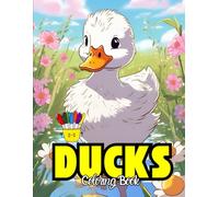 Ducks coloring book: A Beautiful Collection of Ducks to Color for Kids and Adults