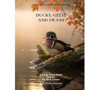 Ducks, Geese and Swans: A Large Print Word Search for Bird Lovers