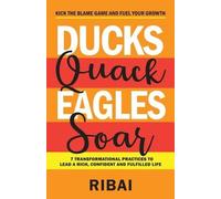 Ducks Quack Eagles Soar (Tascabile)