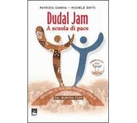 Dudal Jam. A scuola di pace. Percorsi di dialogo interculturale dal Burkina Faso