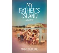 Dudding Adam My Father's Island: a Memoir (Tascabile)