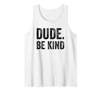 Dude Be Kind Stop Bullismo Consapevolezza Unity Day Canotta