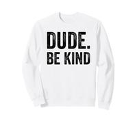 Dude Be Kind Stop Bullismo Consapevolezza Unity Day Felpa