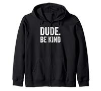 Dude Be Kind Stop Bullismo Consapevolezza Unity Day Felpa con Cappuccio