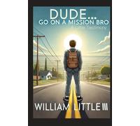 Dude... Go on A Mission Bro: A Little Testimony