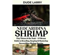 Dude Larry Neocaridina Shrimp (Tascabile)
