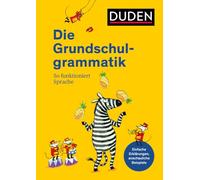 Duden - Die Grundschulgrammatik: So funktioniert Sprache