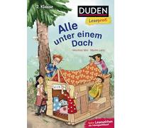 Duden Leseprofi - Alle unter einem Dach, 2. Klasse | Leseprofis - Alle unter einem Dach, 2. Klasse: Kinderbuch für Erstleser ab 7 Jahren