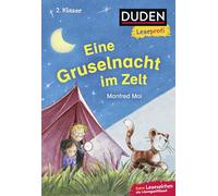 Duden Leseprofi - Eine Gruselnacht im Zelt, 2. Klasse: Kinderbuch für Erstleser ab 7 Jahren