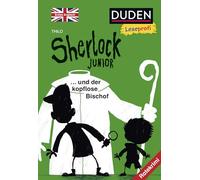 Duden Leseprofi - Sherlock Junior und der kopflose Bischof, Erstes Englisch: Ratekrimi: 2