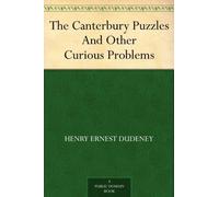 Dudeney, Henry Ernest The Canterbury Puzzles And Other Curious Proble Book NUOVO