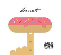 DUDES OF GROOVE SOCIETY - DONUT