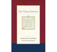 Dudjom Lingpa B. Alan Wallace The Vajra Essence (Tascabile)