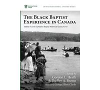 Dudley A. Brown Gordon L. Heath George El The Black Baptist Experien (Tascabile)