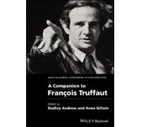 Dudley Andrew A Companion to François Truffaut (Copertina rigida)