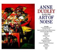 Dudley Anne - Plays The Art Of Noise