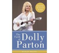 Dudley Delffs The Faith of Dolly Parton (Copertina rigida)