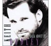 Dudley,Keith - Talk About It